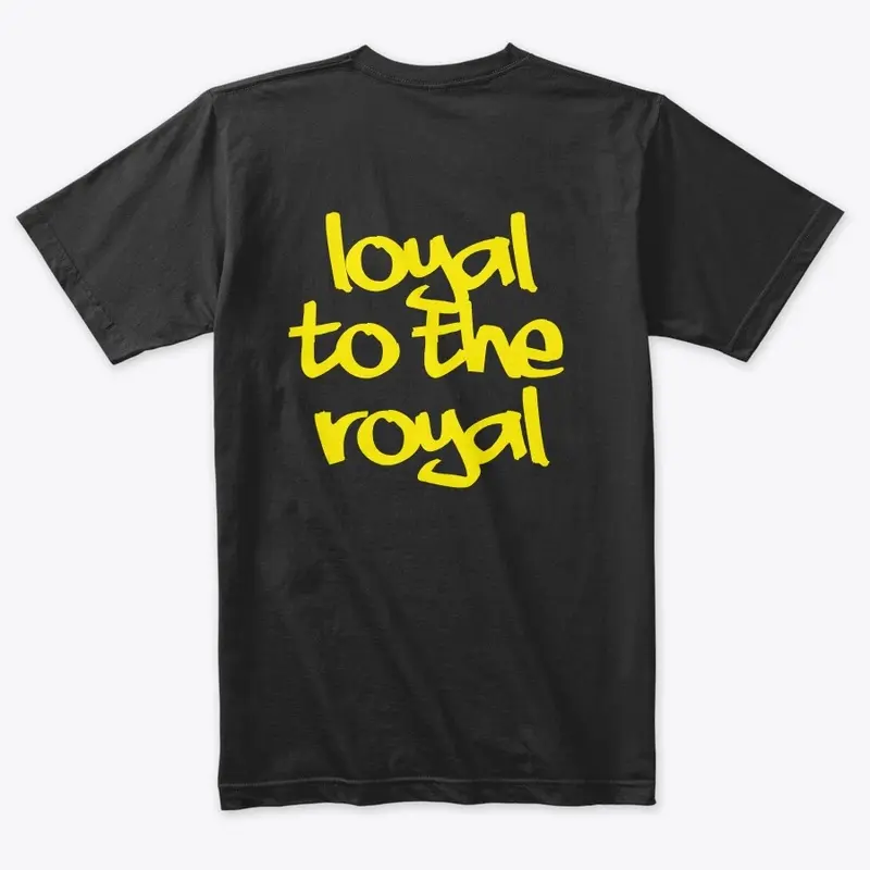 Loyal to the Royal